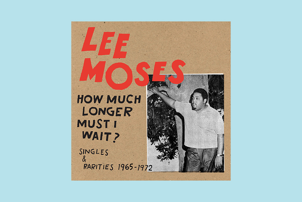 lee moses how much longer must i wait