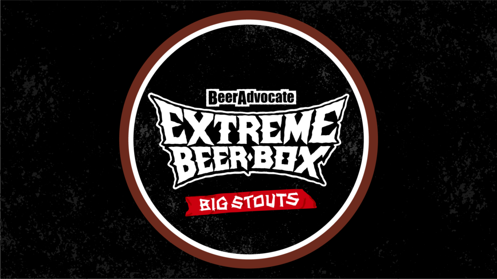 beeradvocate extreme beer box big stouts edition