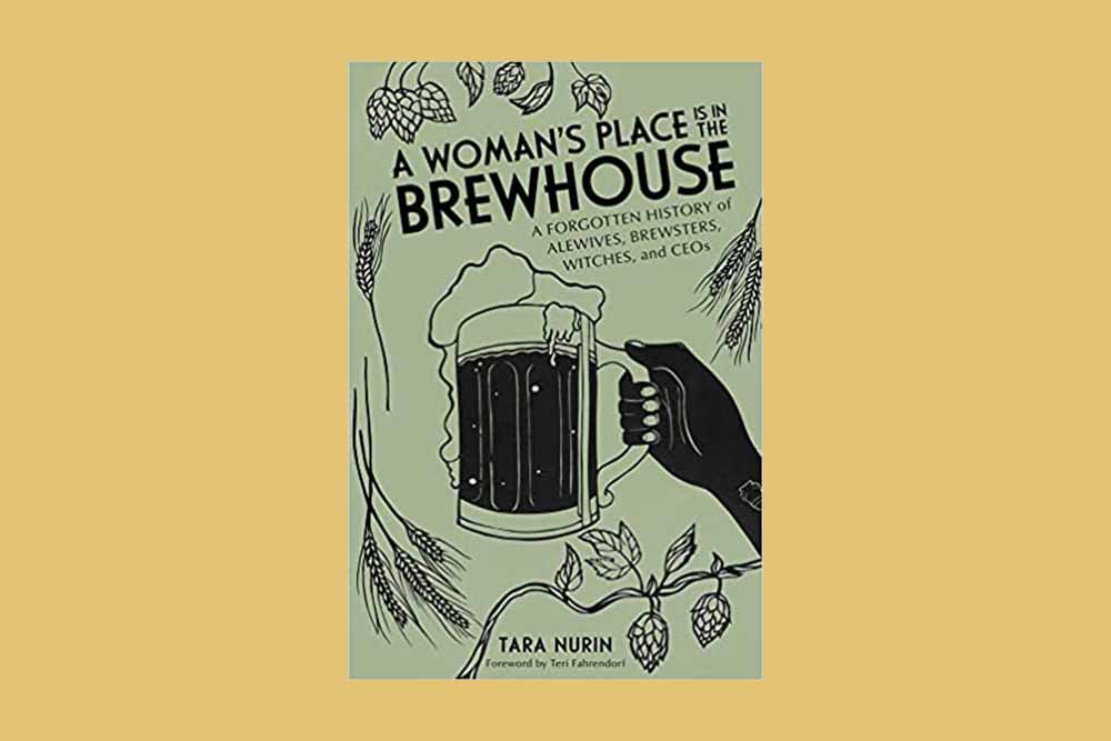 a woman's place in the brewhouse tara nurin best beer books