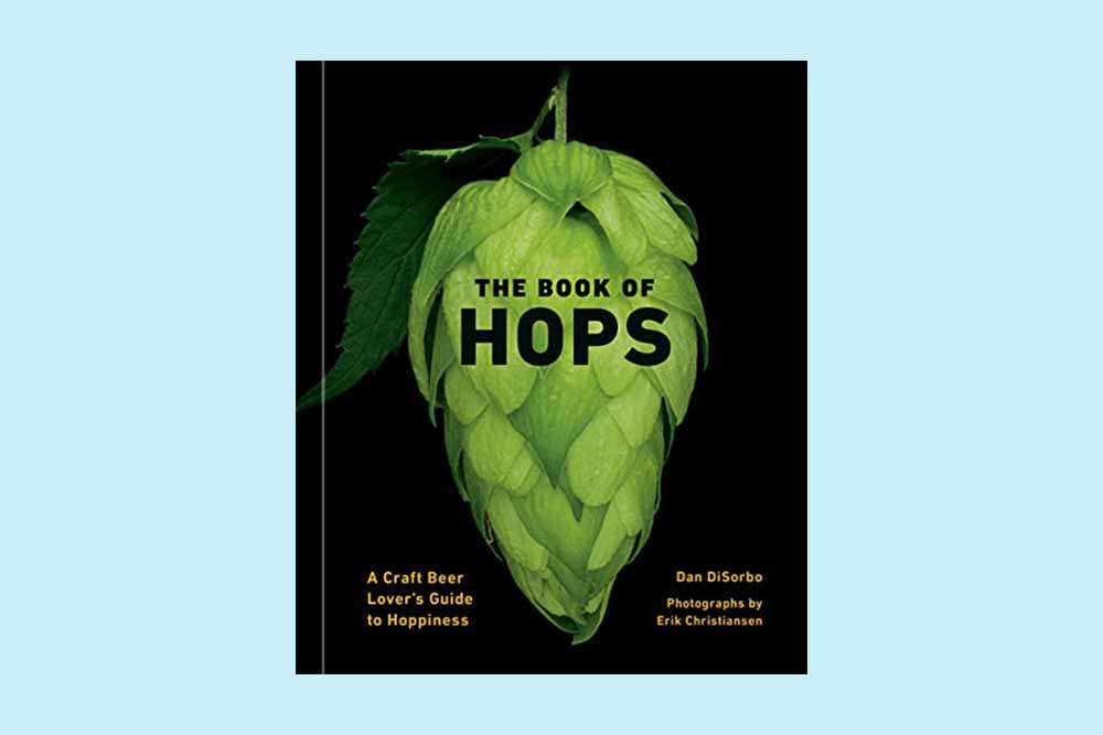 the book of hops dan disorbo best beer books