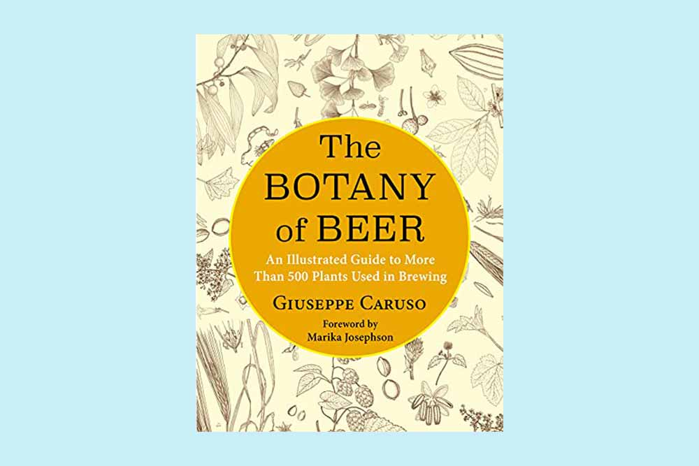 the botany of beer giuseppe caruso best beer books