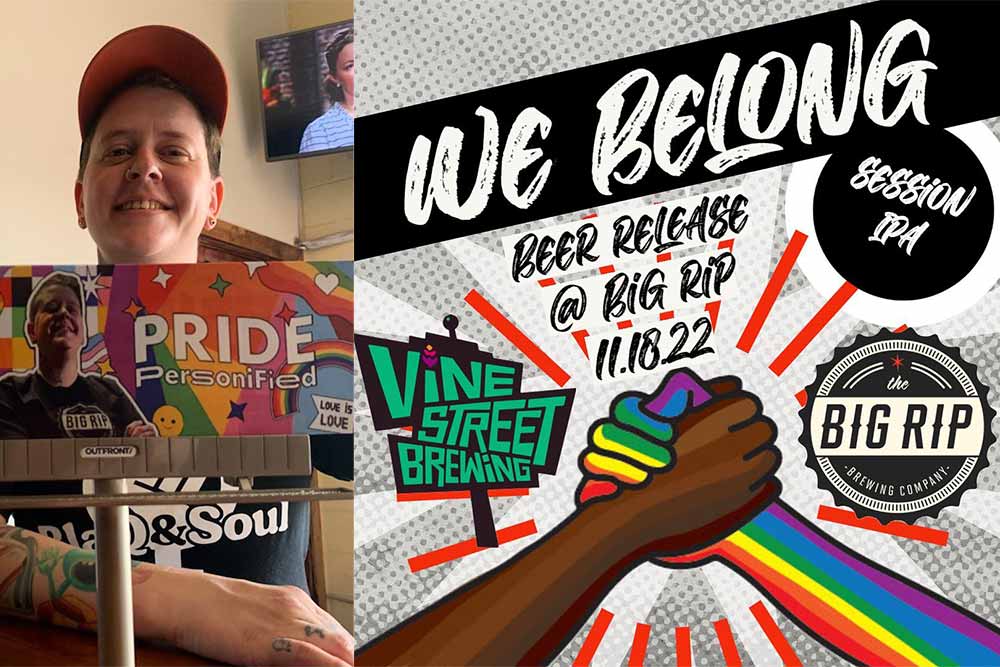 big rip brewing company co-founder bri burrows we belong session ipa collab w. vine street brewing