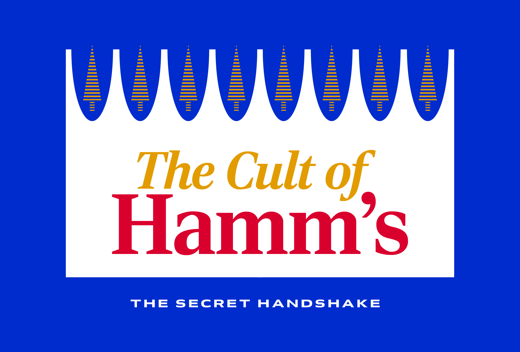 Get Me a Slice of Some Hamm’s