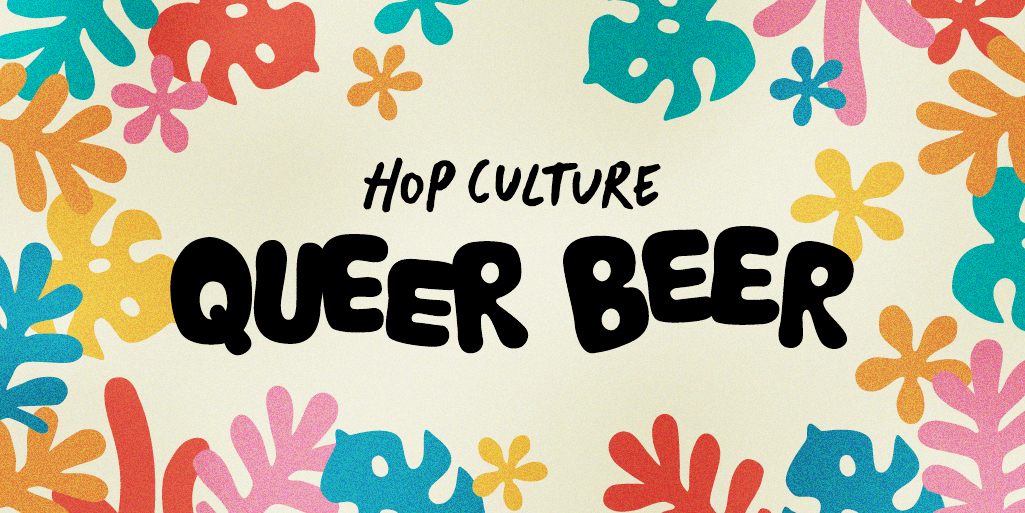 Everything You Need to Know About the 2023 Queer Beer Box • Hop Culture